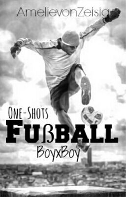 One Shot (boyxboy) Fußball