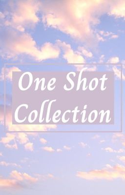 One Shot Collection