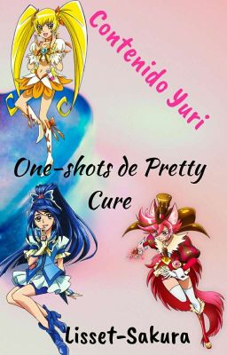 ONE-SHOT De Pretty Cure (Contenido Yuri)