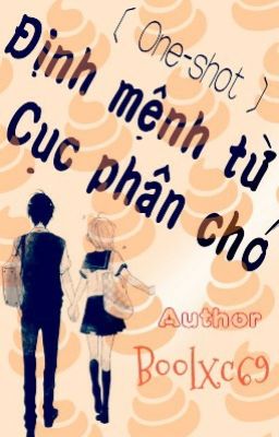 [One-shot] Định mệnh từ cục phân chó