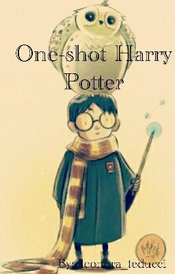 one shot Harry Potter