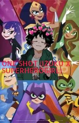 One Shot (izuku x superherogirl)