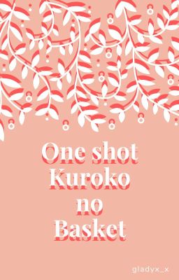 One Shot Kuroko no Basket