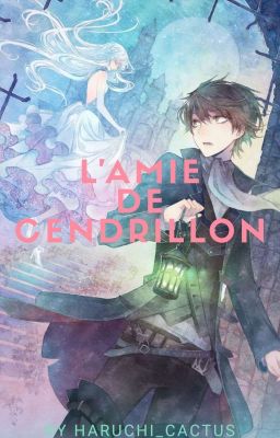 One Shot - L'amie de Cendrillon