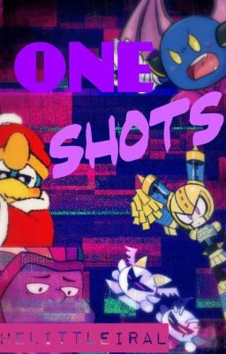 One Shot (Literalmente toda clase de ship)