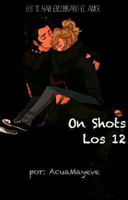 One Shot  Los 12 del Zodiaco 