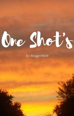 One shot's