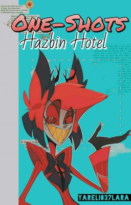 ❝ One-Shot's de Hazbin hotel ❞