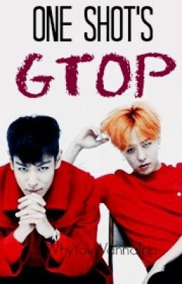 One Shot's (GTOP)