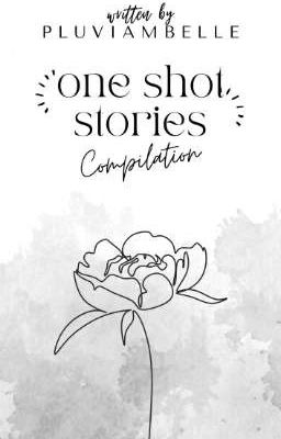 One Shot Stories