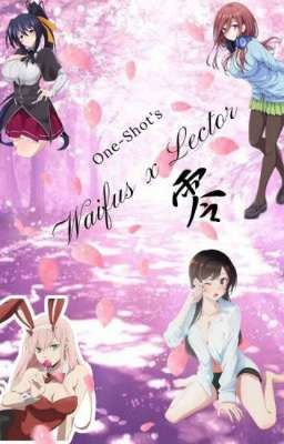 One-shot-waifus x lector masculino 