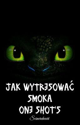 One shot'y - Jak wytresować smoka