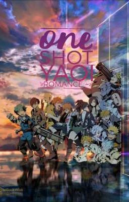 One Shot (Yaoi 🔞/❤️Romance)