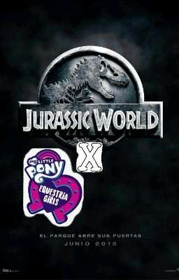 ONE-SHOT Yo en Jurassic World x Equestria girls.