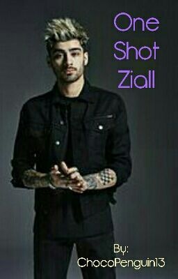 One Shot Ziall✔