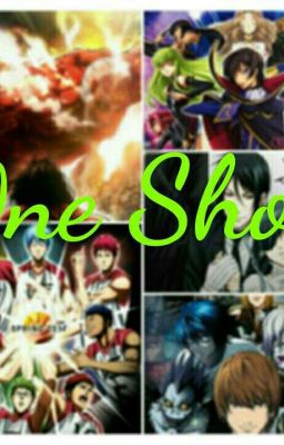 One Shots