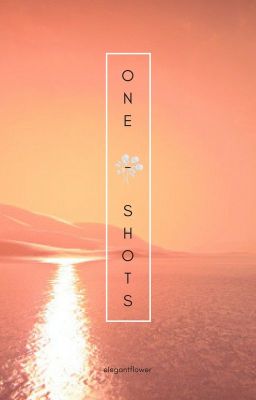 One - Shots