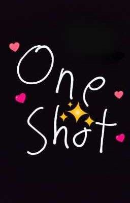 One Shots