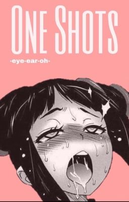 One Shots