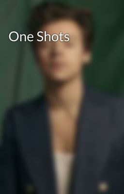 One Shots