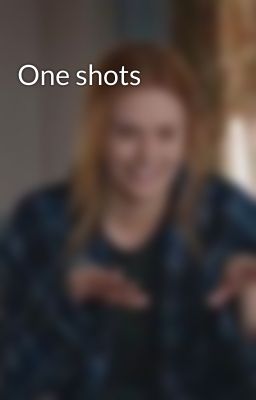 One shots