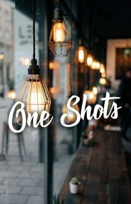 One-Shots 