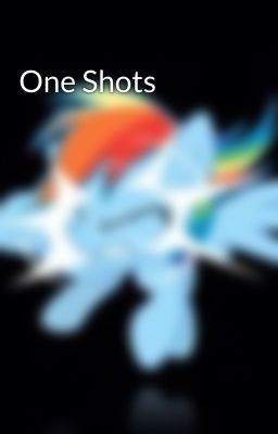 One Shots