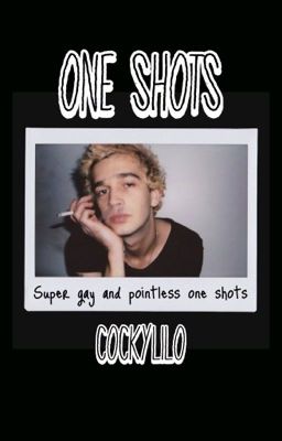 One Shots ⚣