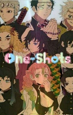 One-Shots (All x Giyuu)