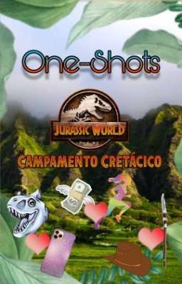 One-Shots Campamento Cretacico