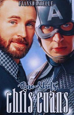 ONE SHOTS: CHRIS EVANS 💗