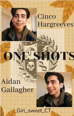 ONE SHOTS - CINCO HARGREEVES Y AIDAN GALLAGUER