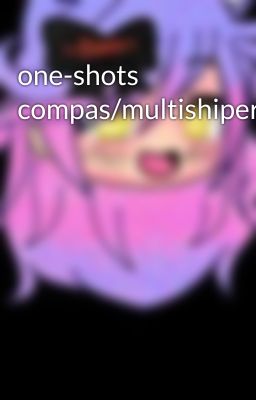 one-shots compas/multishiper 