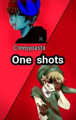 One shots (creepypasta) 