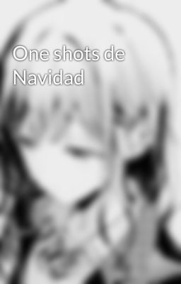 One shots de Navidad 