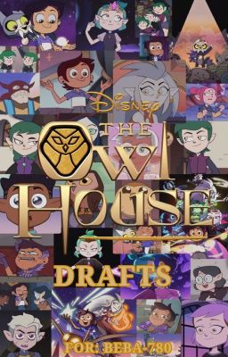 One-Shots/Drafts (The Owl House AU- UA) (English Version)