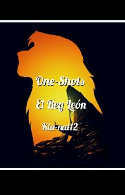 One Shots - El Rey León 