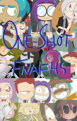 ¡One-Shots!-FNAFHS