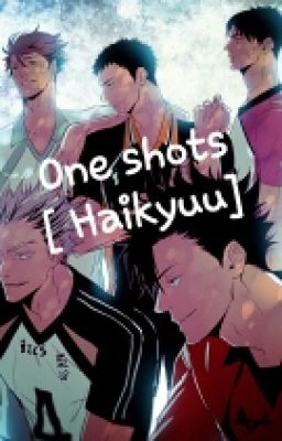 One Shots [Haikyuu] PL