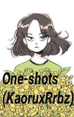 One-shots (KaruxRrbz)