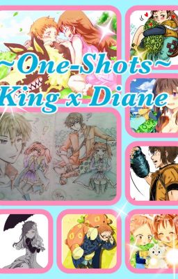 One-Shots- King x Diane