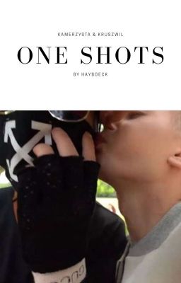 ONE SHOTS | KxK