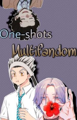 One shots multifandom uwu