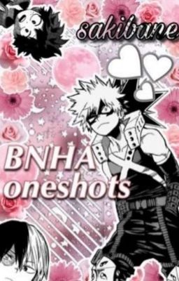 One Shots! -Multishipping FF (Bnha)🍋