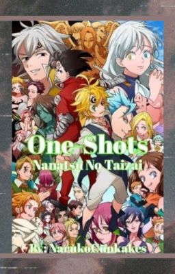 🌹 One-Shots Nanatsu no Taizai 🌹