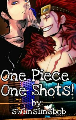 One-Shots! (One Piece & Others)