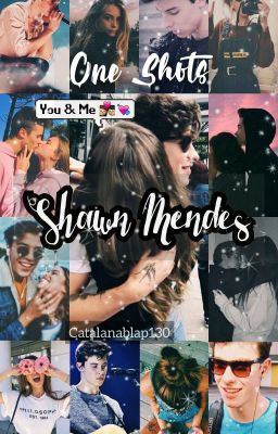 ❤One Shots Shawn Mendes❤ TERMINADA