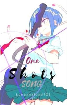 one-shots song ~○●•°