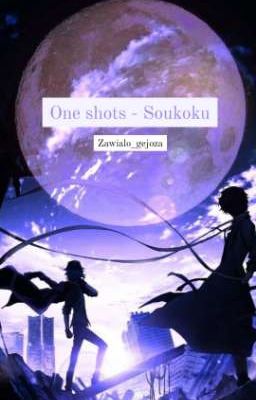 one shots - soukoku 