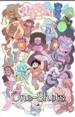 One-Shots (Steven Universe)